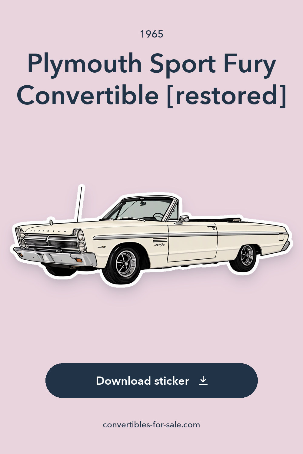 1965 Plymouth Sport Fury Convertible [restored] sticker preview