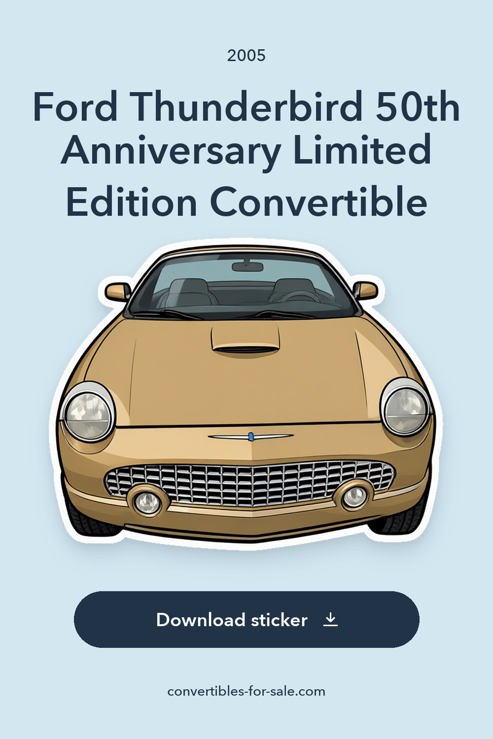 2005 Ford Thunderbird 50th Anniversary Limited Edition Convertible sticker preview