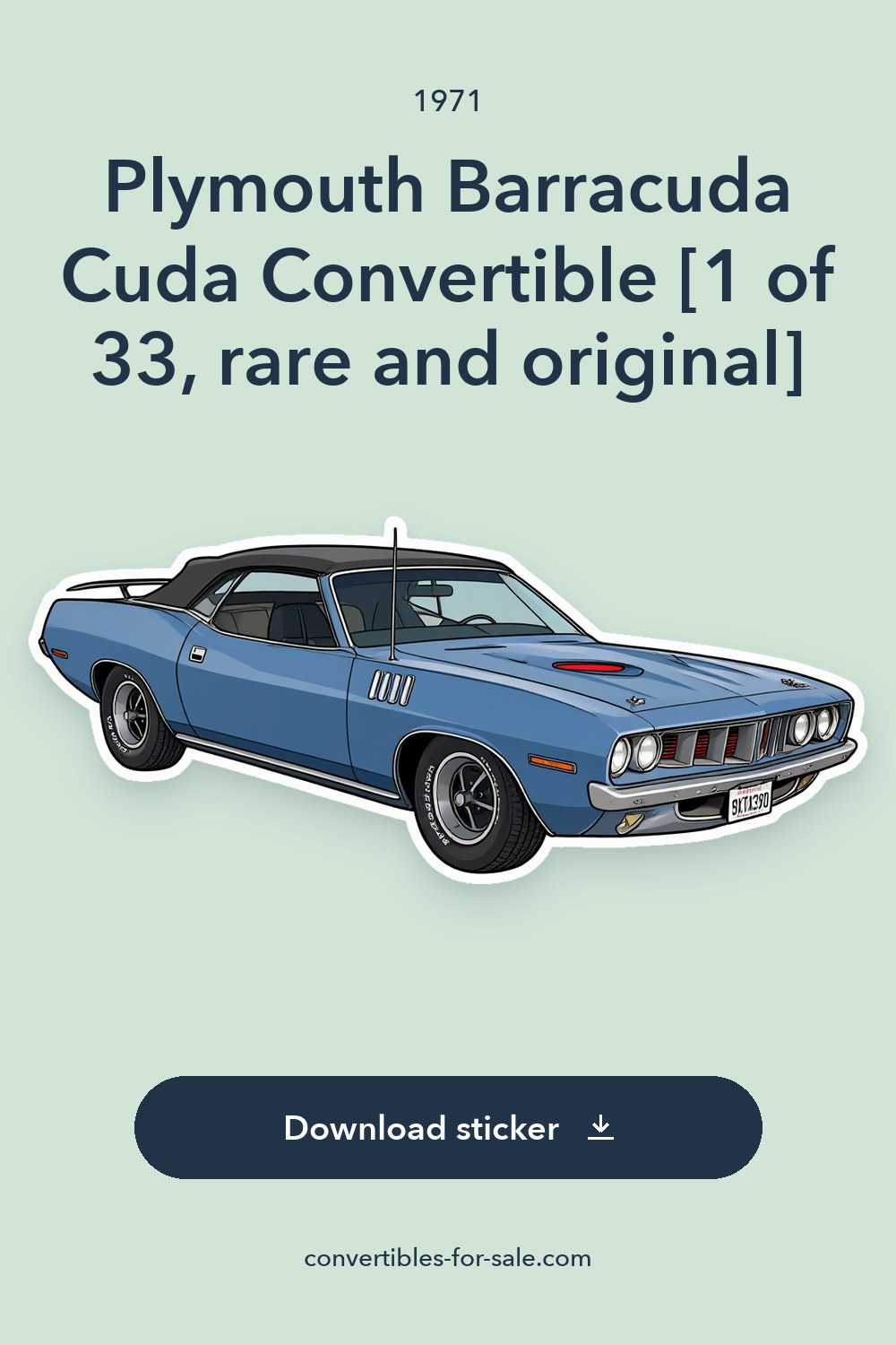 1971 Plymouth Barracuda Cuda Convertible [1 of 33, rare and original] sticker preview